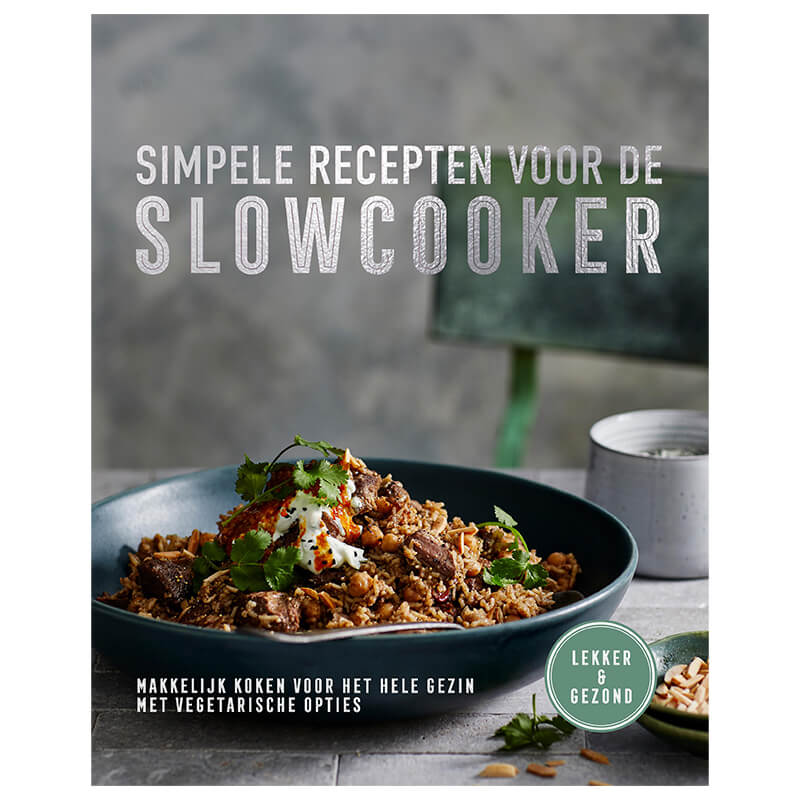 Simpele recepten voor de slowcooker simpele recepten voor de slowcooker